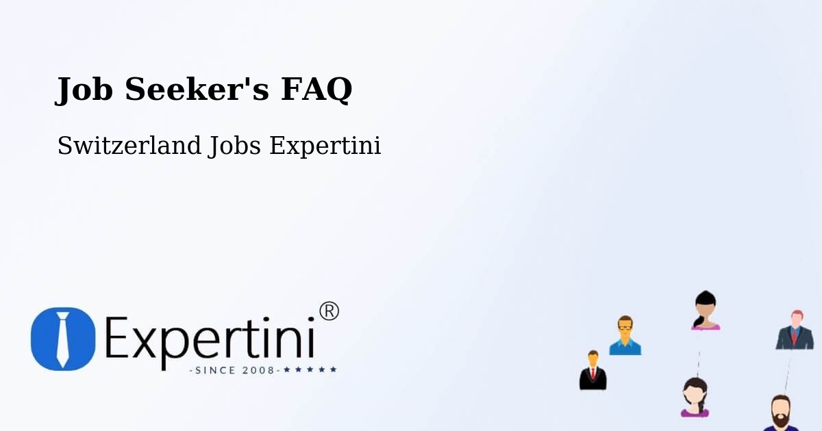 Job Seeker FAQ – Bülach - Switzerland Jobs Expertini