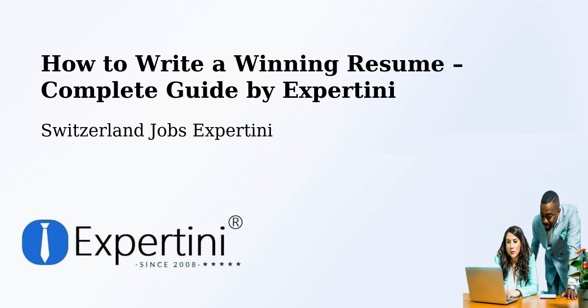 Resume Writing Guide for Job Seekers – Bülach - Bülach, Switzerland Jobs Expertini